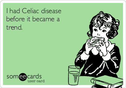 i-had-celiac-disease-before-it-became-a-trend